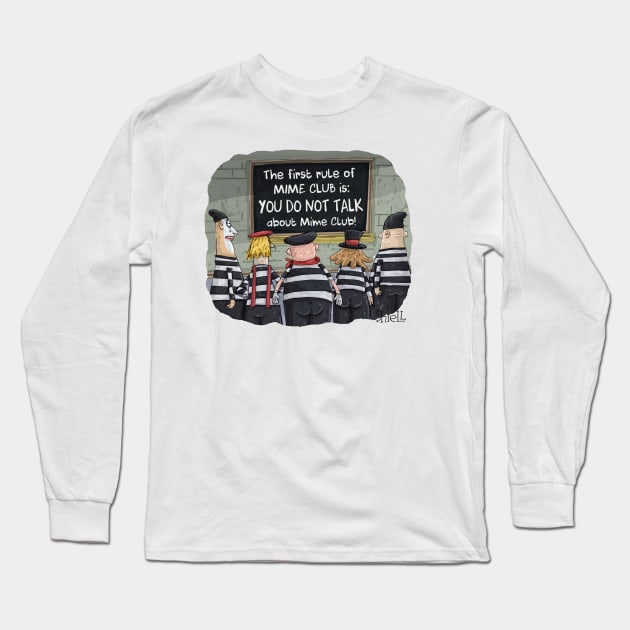 The first rule of mime club is, "YOU DO NOT TALK ABOUT MIME CLUB! Long Sleeve T-Shirt by macccc8